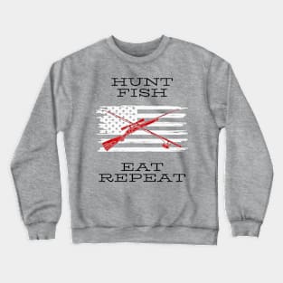 Hunt Fish Eat Repeat Crewneck Sweatshirt